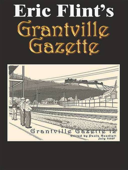 Title details for Eric Flint's Grantville Gazette Volume 12 by Eric Flint - Available